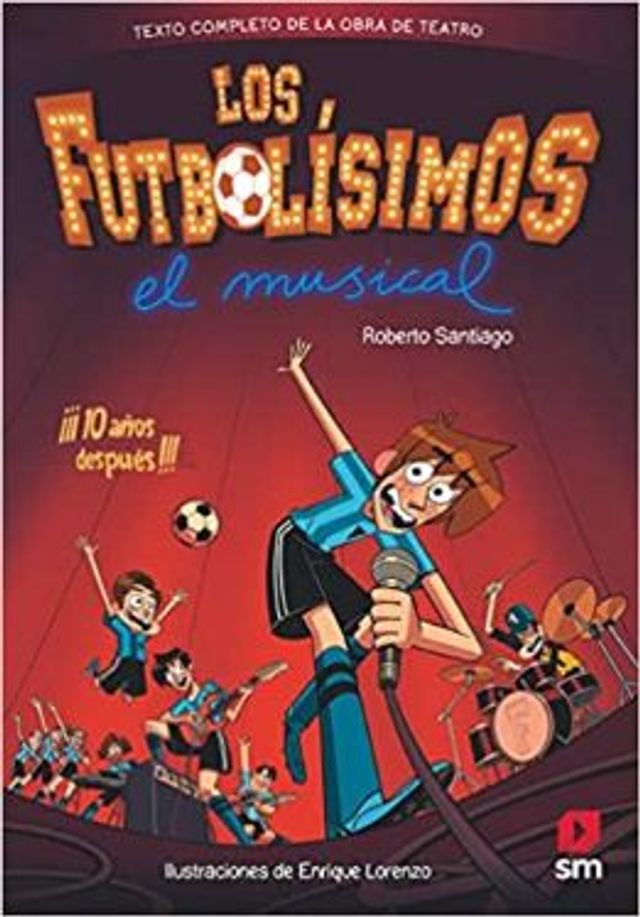 LOS FUTBOLISIMOS EL MUSICAL