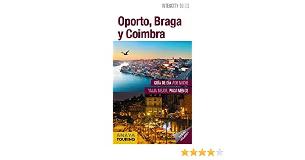 OPORTO BRAGA Y COIMBRA