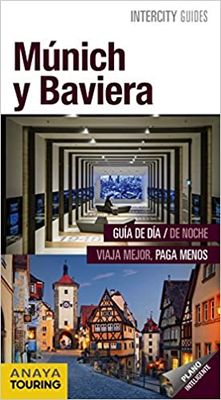 MUNICH Y BAVIERA INTERCITY GUIDES