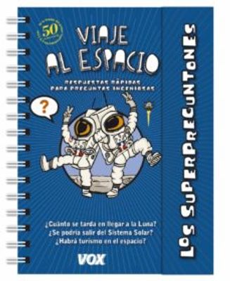 LOS SUPERPREGUNTONES VIAJE AL ESPACIO