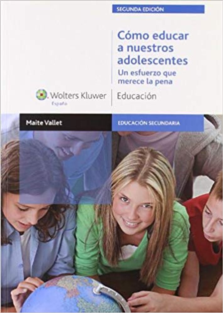 CÓMO EDUCAR A NUESTROS ADOLESCENTES. UN