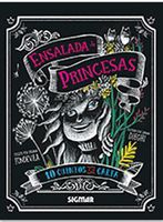 ENSALADA DE PRINCESAS 10 CUENTOS DE LA C