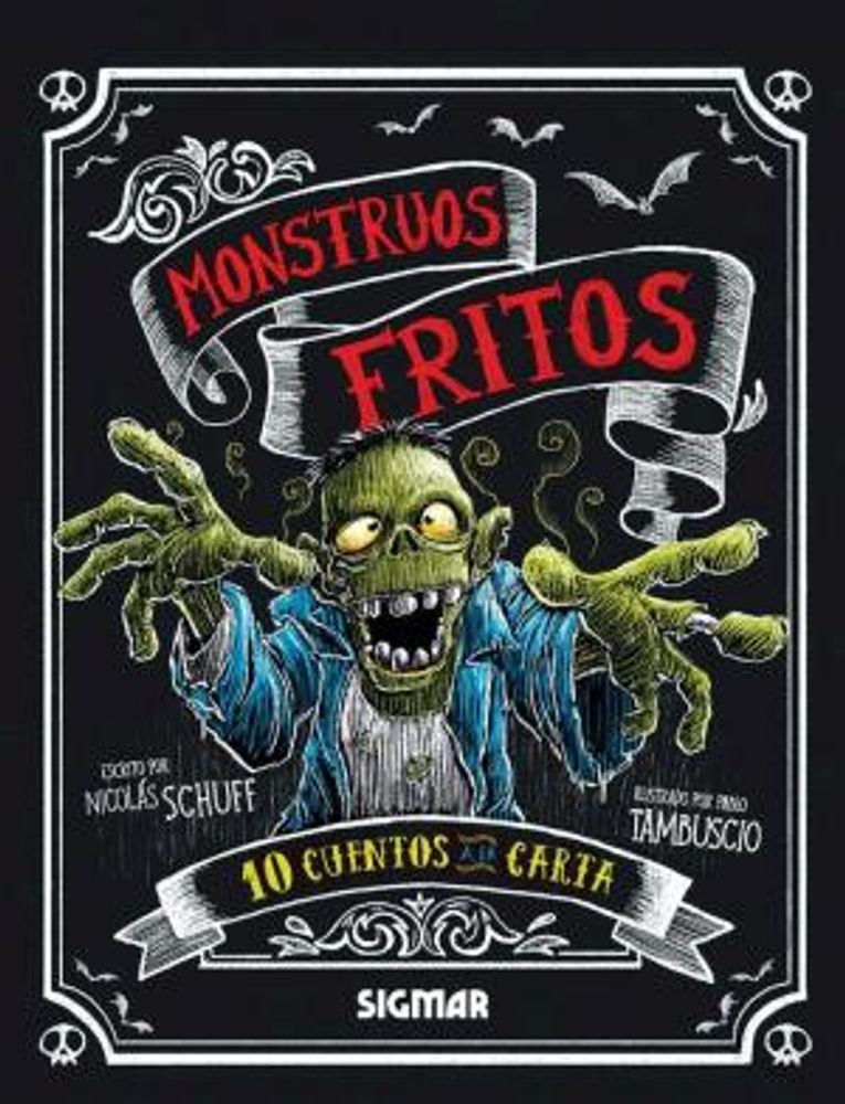 MONSTRUOS FRITOS 10 CUENTOS A LA CARTA