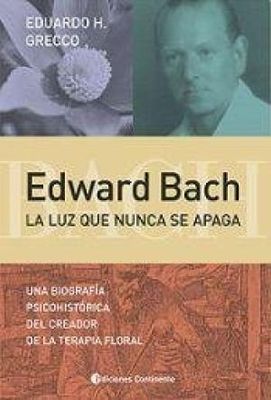 EDWARD BACH LA LUZ QUE NUNCA SE APAGA