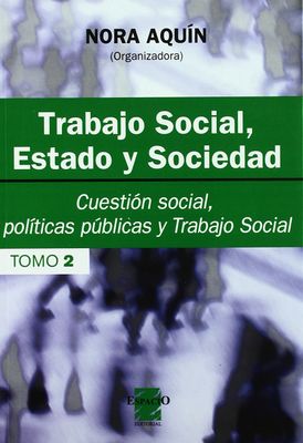 TRABAJO SOCIAL,ESTADO Y SOCIEDAD TOMO