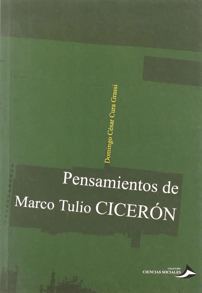PENSAMIENTOS DE MARCOS TULIO CICERON