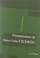 PENSAMIENTOS DE MARCOS TULIO CICERON