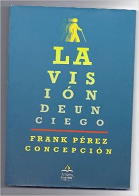 LA VISION DE UN CIEGO