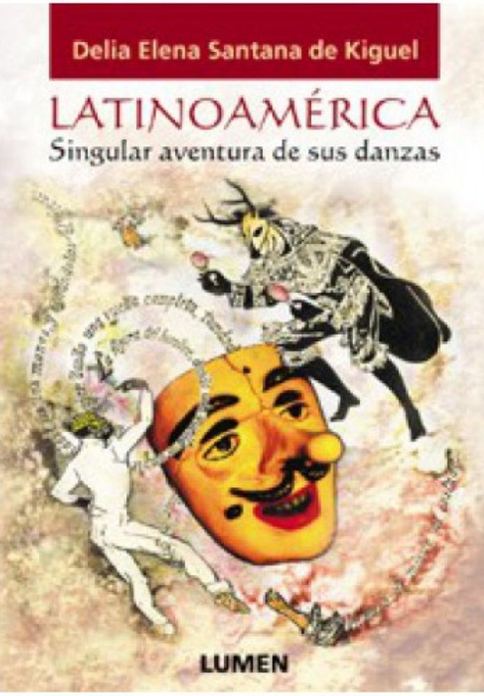 LATINOAMERICA SINGULAR AVENTURA DE SUS