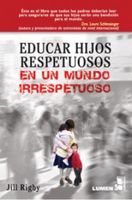 EDUCAR HIJOS RESPETUOSOS EN UN MUNDO IRR