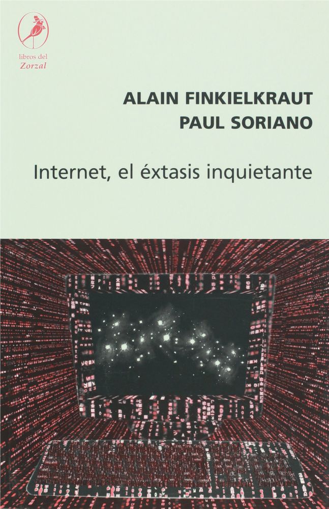 INTERNET EL EXTASIS INQUIETANTE