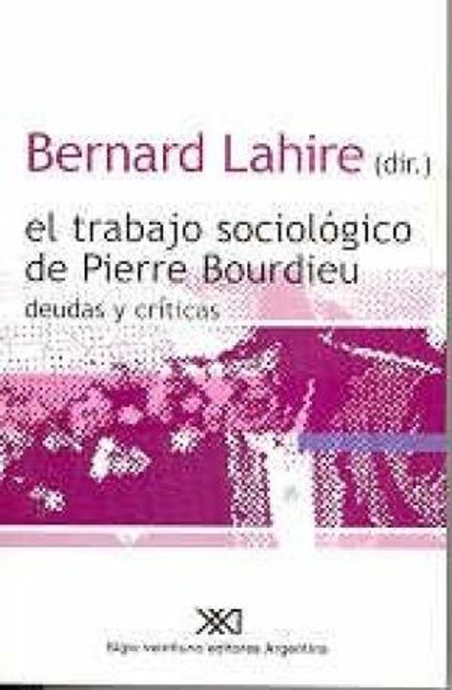 EL TRABJO SOCILOGICO DE PIERRE BOURDIEU