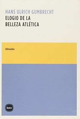 ELOGIO DE LA BELLEZA ATLETICA