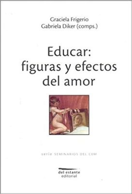 EDUCAR: FIGURA Y EFECTOS DEL AMOR