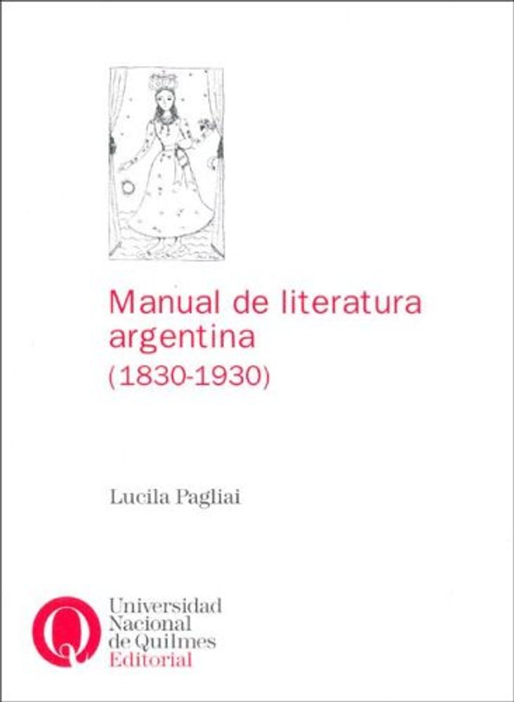 MANUAL DE LITERATURA ARGENTINA 1830-1930