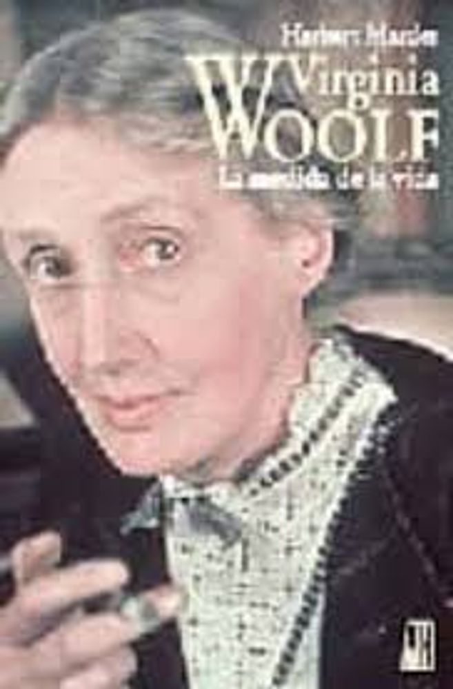 VIRGINIA WOOLF LA MEDIDA DE LA VIDA