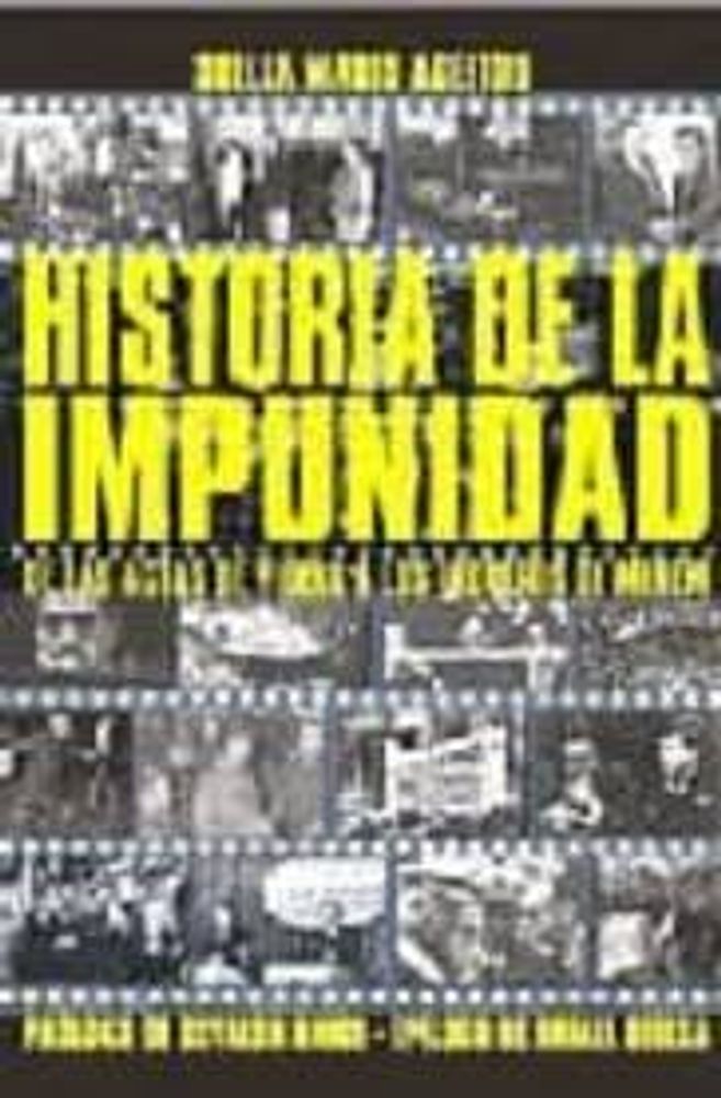 HISTORIA DE LA IMPUNIDAD