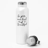 Be Your Own Kind of Beautiful Metal Water Bottle - White