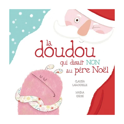 La Doudou Qui Disait Non Au Père Noël