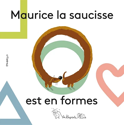 Maurice La Saucisse Est En For