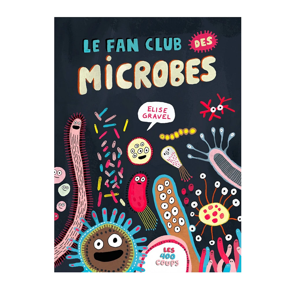 Le Fan Club Des Microbes