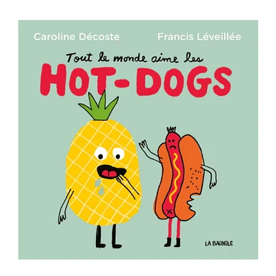 Tout Le Monde Aime Les Hot-Dog