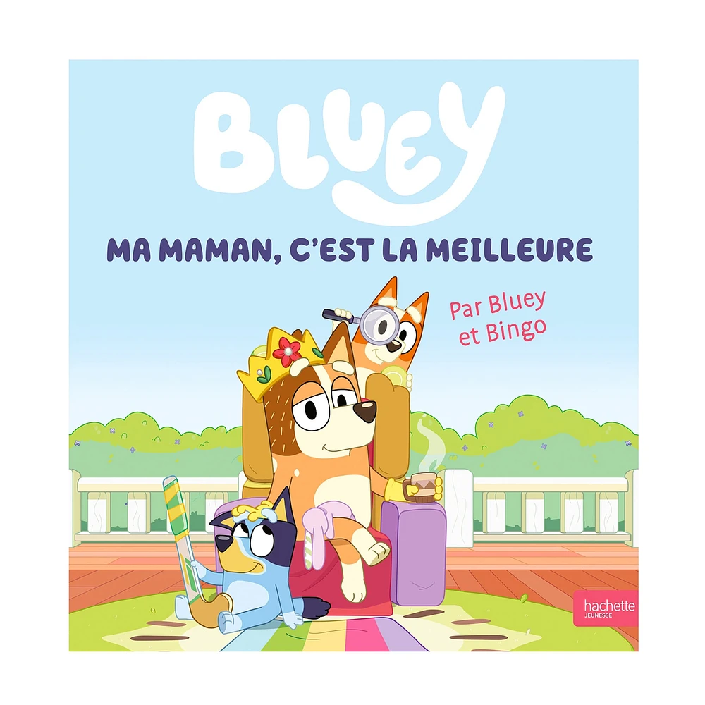 Bluey Ma Maman, C'est La Meilleure