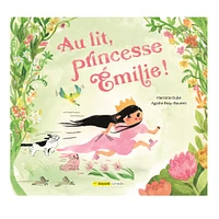 Au Lit, Princesse Émilie!