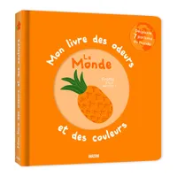 Mon Livre Des Odeurs Le Monde