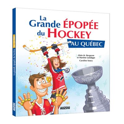 La Grande Épopée du Hockey