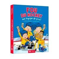 Fou du Hockey - Une Équipe de Pros!