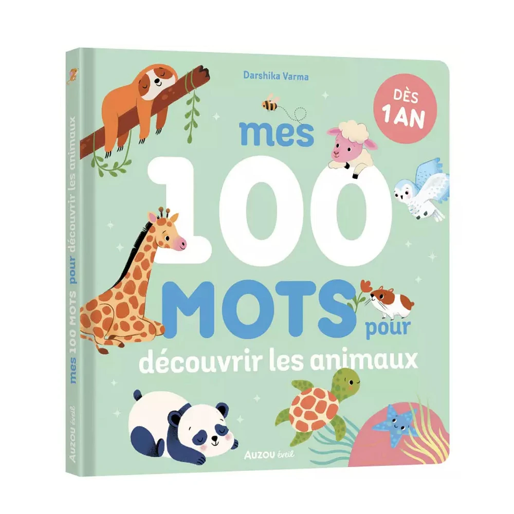 Mes 100 Mots pour Découvrir Le Animaux