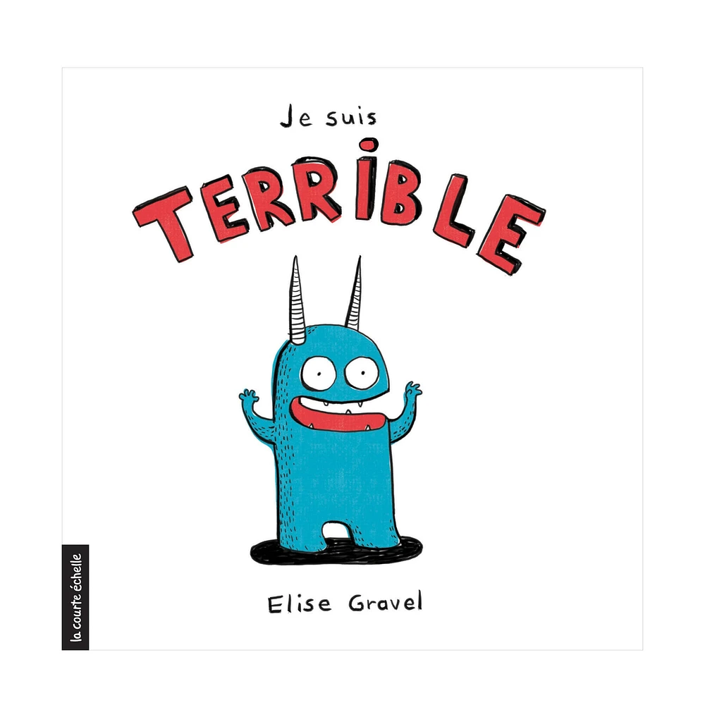 Livre Je Suis Terrible - Elise Gravel