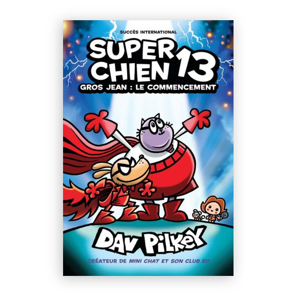 Super Chien: No13 - Gros Jean:  Le Commencement