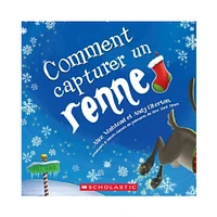 Comment Capturer un Renne