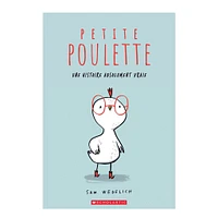 Petite Poulette : Une histoire absolument vraie