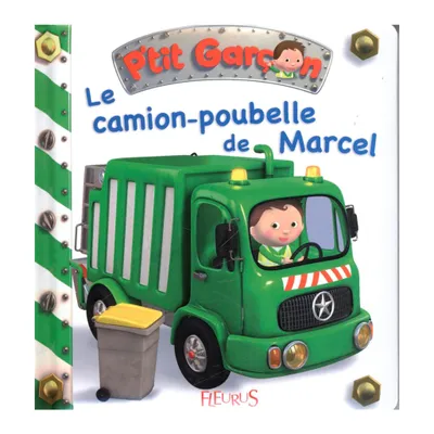 Le Camion Poubelle de Marcel