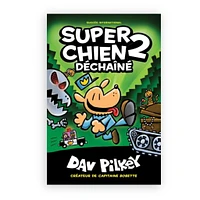 Super Chien: No 2 - Déchaîné