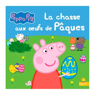 Peppa Pig La Chasse Aux Oeufs