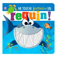 Ne Touche Jamais Un Requin