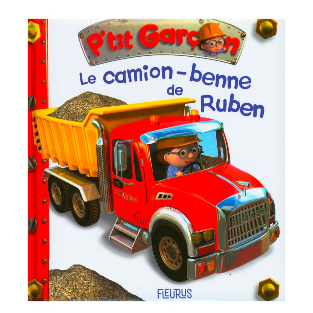 Le Camion Benne De Ruben