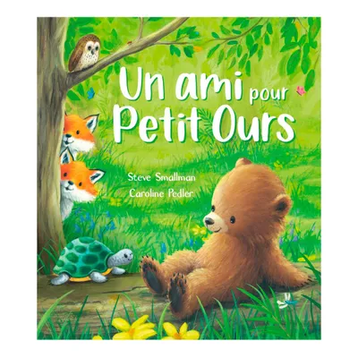 Un Ami Pour Petit Ours