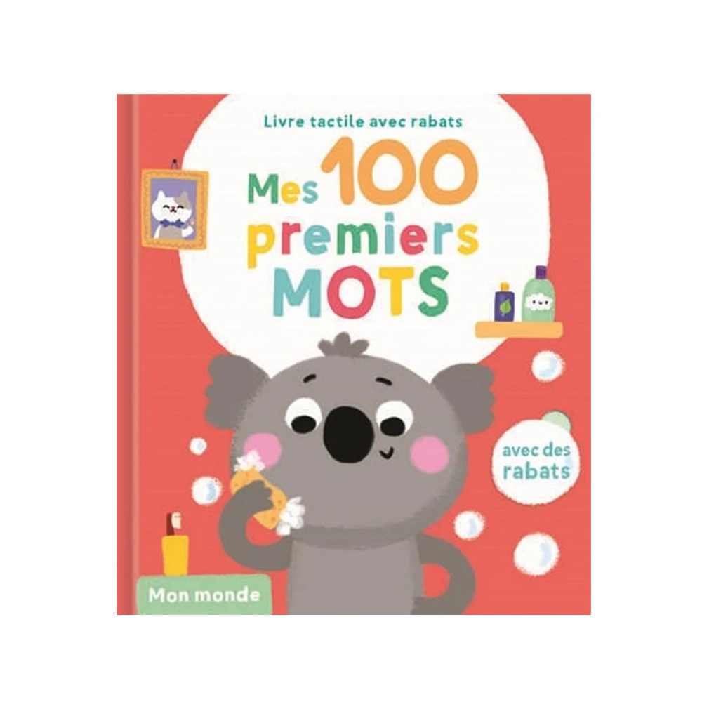 Mes 100 Premiers Mots - Mon Monde