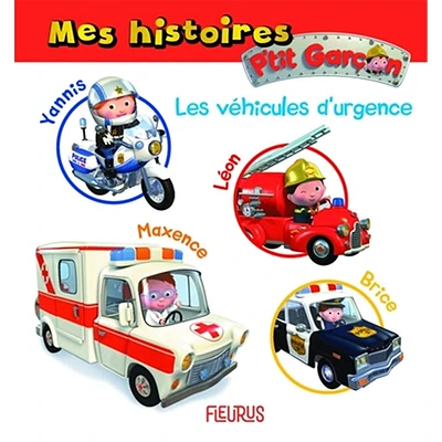 Mes histoires P'tit garçon - Les véhicules d'urgence