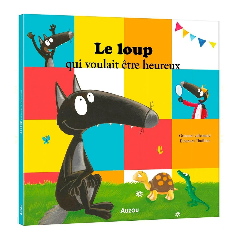 Le Loup Qui Voulait Être Heureux