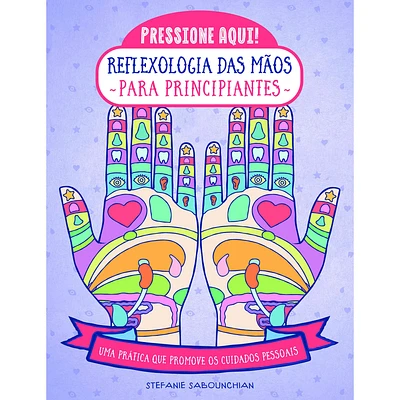 Reflexologia das Mãos para Principiantes