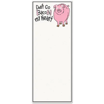 Don't go Bacon my Heart Magnetic List
