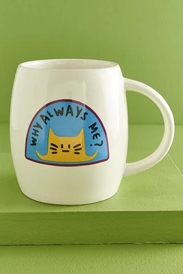 Why Always Me? Cat Mug