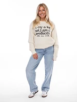 I Cry A Lot Crew Sweatshirt