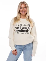 I Cry A Lot Crew Sweatshirt